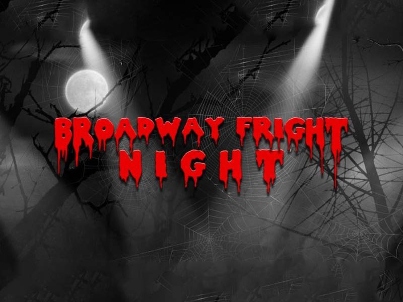 Broadway Fright Night